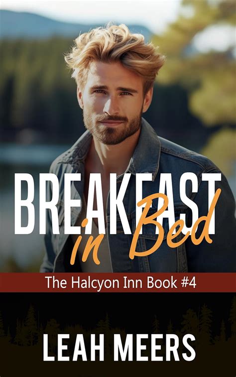 Breakfast In Bed An MM Gay Romance The Halcyon Inn Book EBook Meers Leah Amazon Co Uk