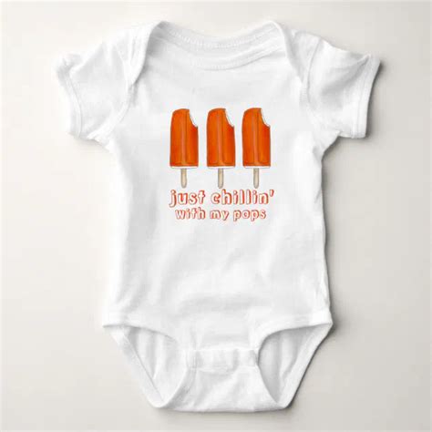 Just Chillin With My Pops Creamsicle Popsicle Dad Baby Bodysuit Zazzle