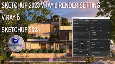 Sketchup Vray 6 Exterior Render Setting 1 Sketchup 2023 Sketchup