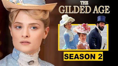 The Gilded Age Season Release Date And Trailer The Gilded Age