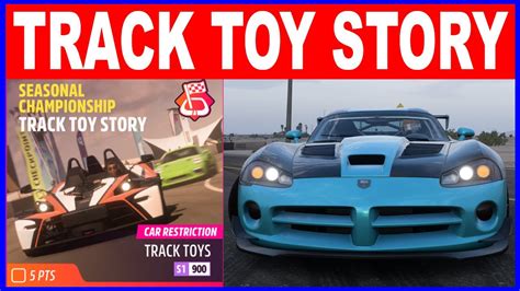 Forza Horizon Track Toy Story Seasonal Championship Youtube