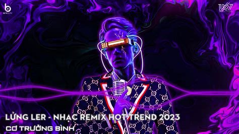 L Ng L Remix Masew X Bray Ft Ti N L Ng V Ler Nh C Hot Tiktok Nh T Hi N Nay Youtube