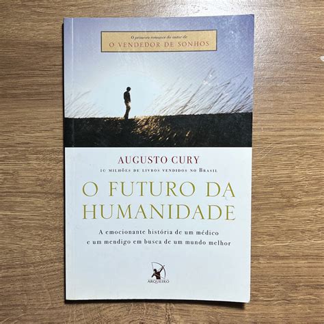 O Futuro Da Humanidade Augusto Cury Shopee Brasil