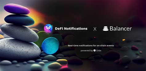 Open Defi Notification Protocol がbalancerのサポートを開始しました Orbs Japan Medium