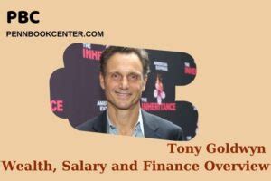 Tony Goldwyn Net Worth 2025 | Salary, Wealth, & Financial Overview