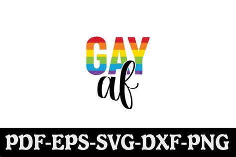 Gay Af SVG Graphic By Creativekhadiza124 Creative Fabrica