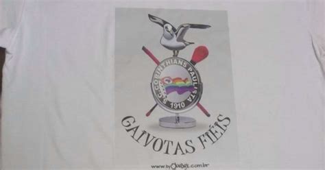 Gaivotas Fi Is Lan Am Camisa Da Organizada Gay Corintiana Veja
