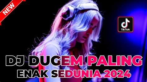 DJ DUGEM PALING ENAK SEDUNIA 2024 DJ FUNKOT TERBARU REMIX VIRAL