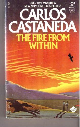 The Fire From Within Carlos Castaneda 9780671542146 Books