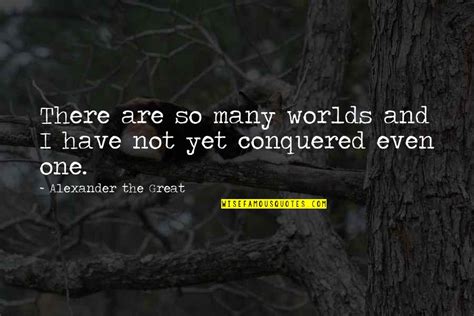 Conquered The World Quotes Top 43 Famous Quotes About Conquered The World