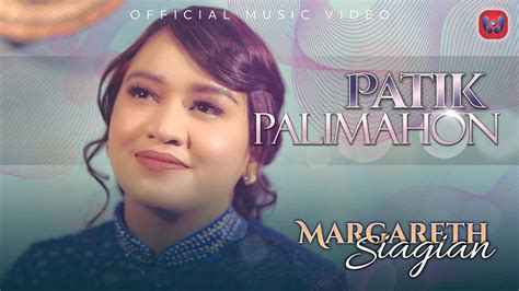 Margareth Siagian Patik Palimahon Official Music Video Lagu Batak