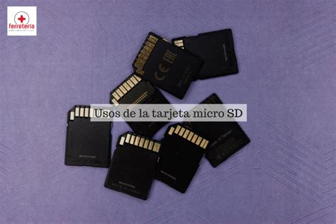 Usos De La Tarjeta Micro Sd Que No Conoc As Masferreter A