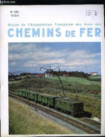 Revue De L Association Francaise Des Amis Des Chemins De Fer N