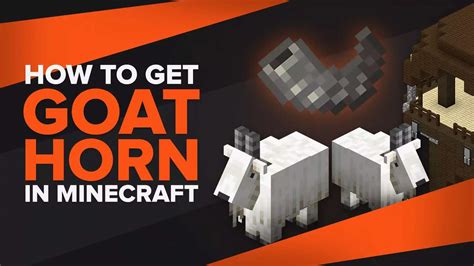 How To Get A Goat Horn In Minecraft With Exact Locations