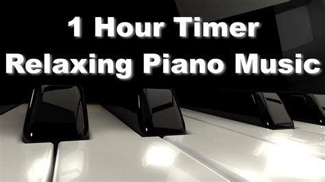 1 Hour Timer with Relaxing Classical Piano Music - YouTube