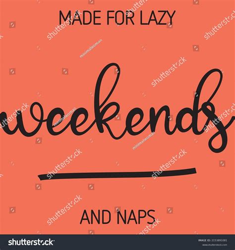 Weekends Lettering Typography Graphic Design Tshirt Stock Vector