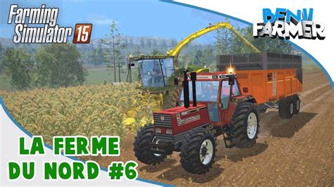 Farming Simulator 15 La Ferme Du Nord Saison 2 Épisode 6 Ensilage