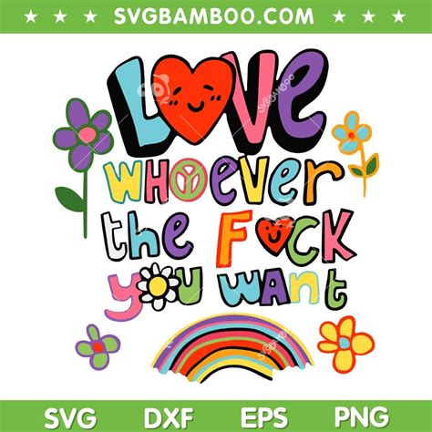 Love Whoever The F You Want Svg Png Lgbtq Flag Gay Pride Svg Lgbt Flag Dxf Svg Png Eps