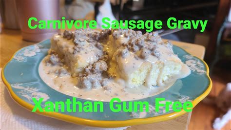 Carnivore Sausage Gravy Without Xanthan Gum Youtube