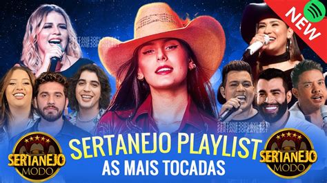 MIX SERTANEJO 2023 AS MAIS TOCADAS DO SERTANEJO 2023 TOP SERTANEJO