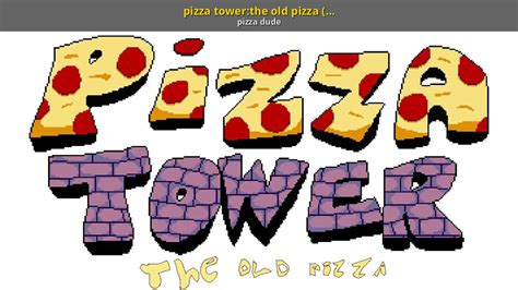 Pizza Towerthe Old Pizza Cyop Pizza Tower Mods