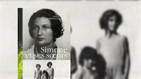 Simone Veil Et Ses Soeurs Une Histoire D Amour Les Echos