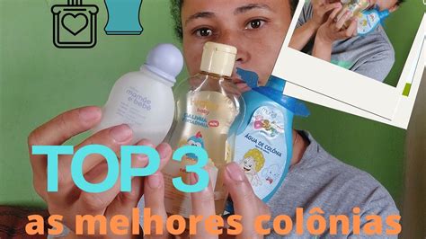 TOP 3 MELHORES COLÔNIAS DE BEBÊ MINHAS FAVORITAS DO MÊS YouTube