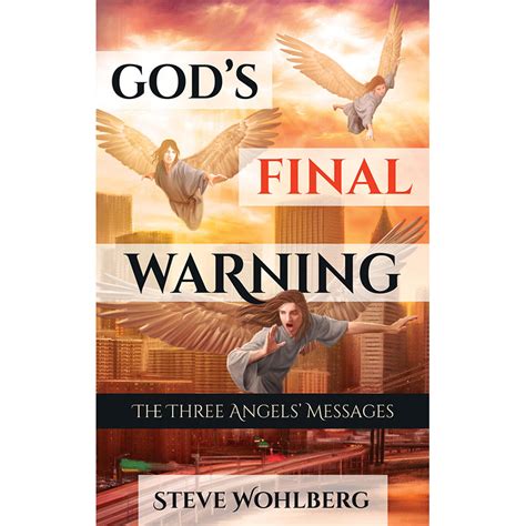 God’s Final Warning: The Three Angels’ Messages – Homeward Publishing ...