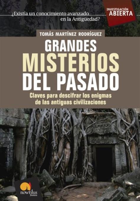 Grandes Misterios Del Pasado Great Mysteries Of The Past Claves Para