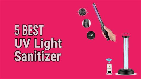 5 Best Uv Light Sanitizers Youtube