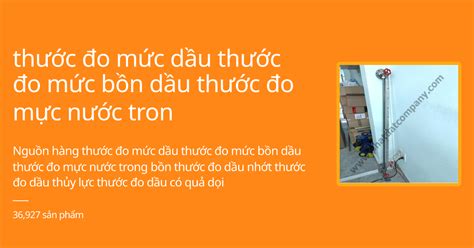 Thước đo Mức Dầu Thước đo Mức Bồn Dầu Thước đo Mực Nước Trong Bồn