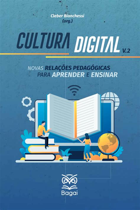 Cultura Digital E Educaçao Pdf - (PDF) CULTURA DIGITAL: novas relações pedagógicas para Aprender e ...