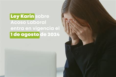 Ley Karin Impacto y aplicación en el ámbito laboral chileno desde el 1