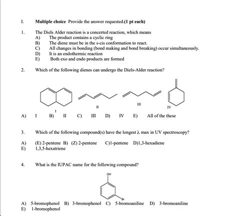 Solved The Diels Alder Reaction Is A Concerted Reaction Which Means