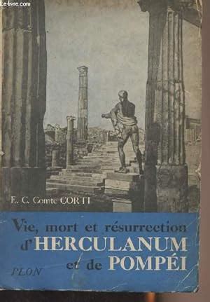 Vie Mort Et R Surrection D Herculanum Et De Pomp I Von Comte Corti