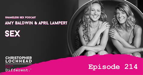 FYD Episode Amy Baldwin And April Lampert Shameless Sex Podcast Christopher Lochhead
