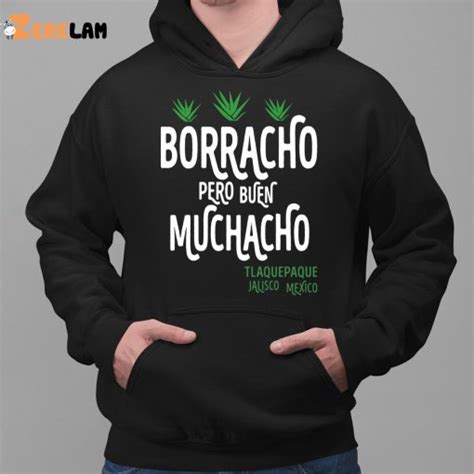 Borracho Pero Buen Muchacho Dani Rojas Shirt Zerelam