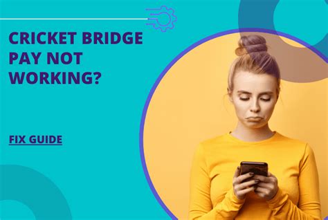 Cricket Bridge Pay Not Working Quick Easy Fix