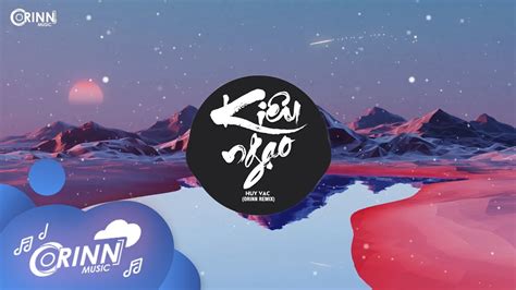 Ki U Ng O Orinn Remix Huy V C Nh C Tr Edm Hot Tik Tok G Y Nghi N Hay Nh T Youtube