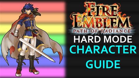 Fire Emblem Path Of Radiance Character Guide