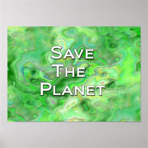 Save The Planet Poster | Zazzle