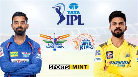 Ipl 2024 Lsg Vs Csk Match Preview Head To Head And Streaming Details