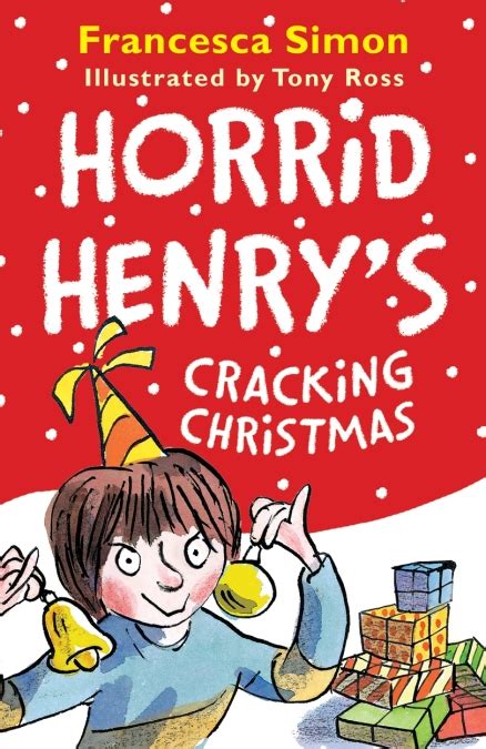 Horrid Henry's Cracking Christmas by Francesca Simon | Hachette UK