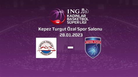 Antalya Toroslar Basketbol Botaş ING KBSL 17 Hafta YouTube