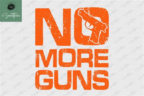 No More Guns Graphic By Smoothiesart · Creative Fabrica