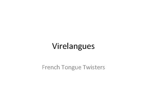 Virelangues French Tongue Twisters Tes Laitues Naissentelles Si