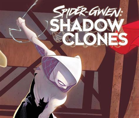 Spider Gwen Shadow Clones 2023 1 Variant Comic Issues Marvel