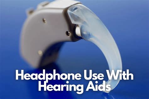 Using Headphones In Tandem With Hearing Aids Headphone University