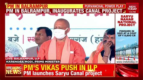 Purvanchal Power Play Pm Modi In Balrampur Inaugurates Canal Project