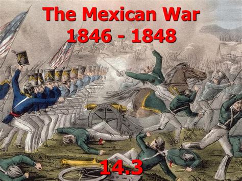 Mexican American War Conflict Conquest And Consequences The Chupitos